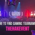 Where to Find Gaming Tournaments TheHakEvent